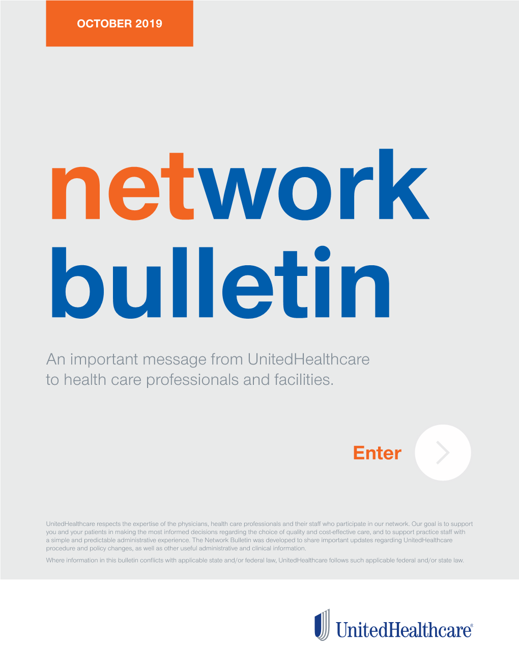 OCTOBER 2019 Network Bulletin an Important Message from Unitedhealthcare to Health Care Professionals and Facilities