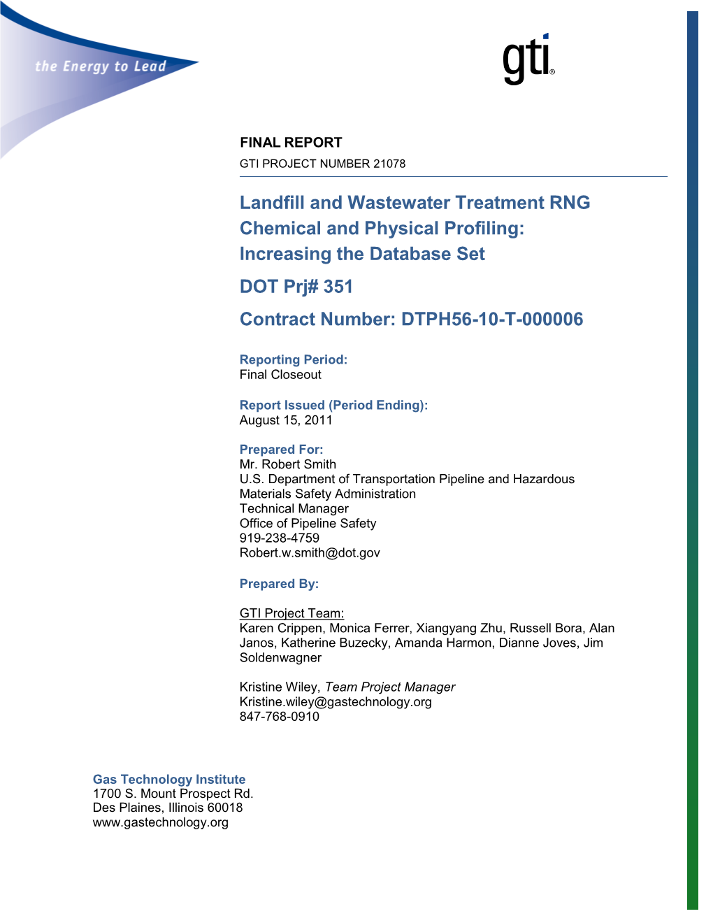 Landfill and Wastewater Treatment RNG Chemical and Physical Profiling: Increasing the Database Set DOT Prj# 351 Contract Number: DTPH56-10-T-000006