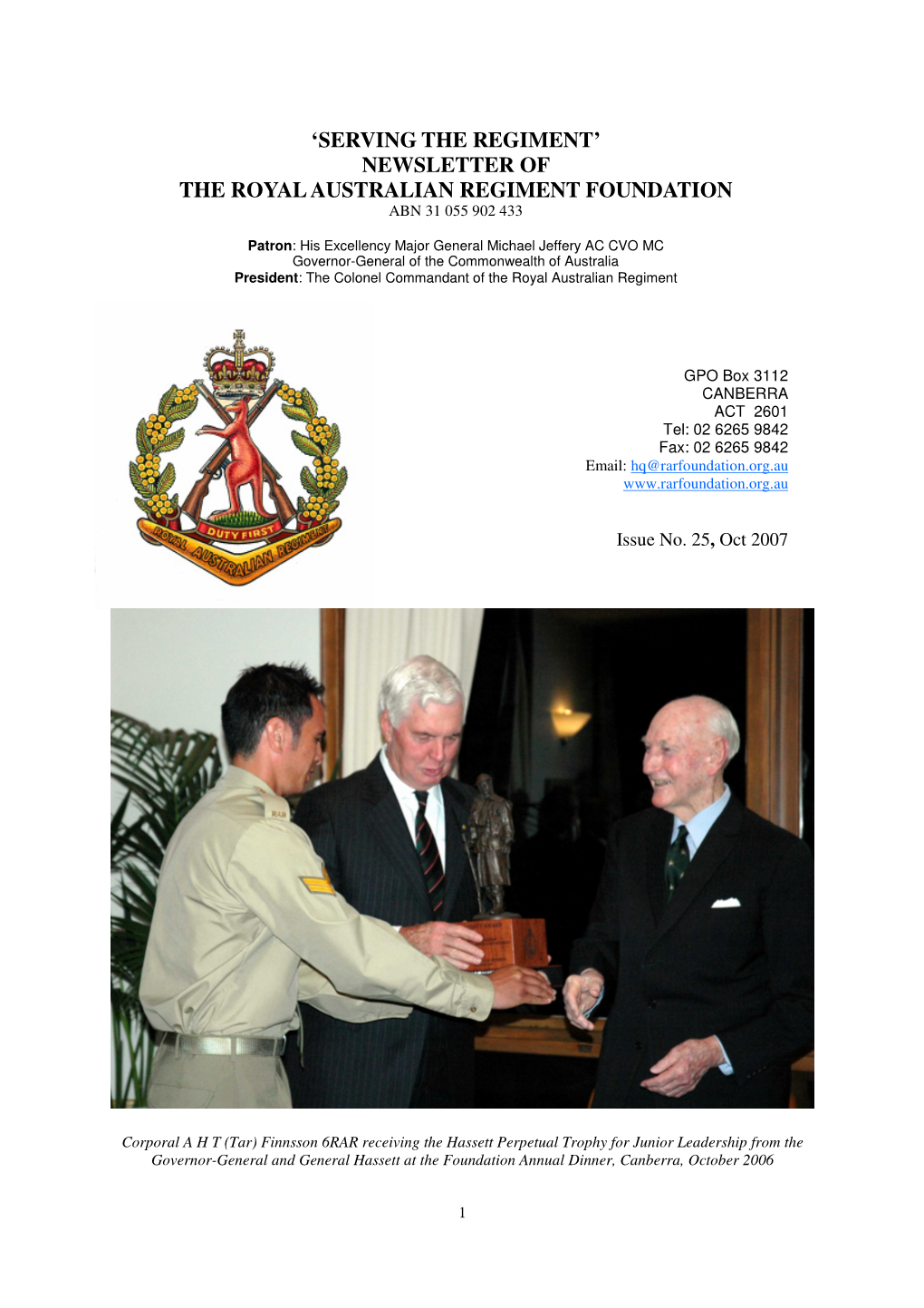 Newsletter of the Royal Australian Regiment Foundation Abn 31 055 902 433