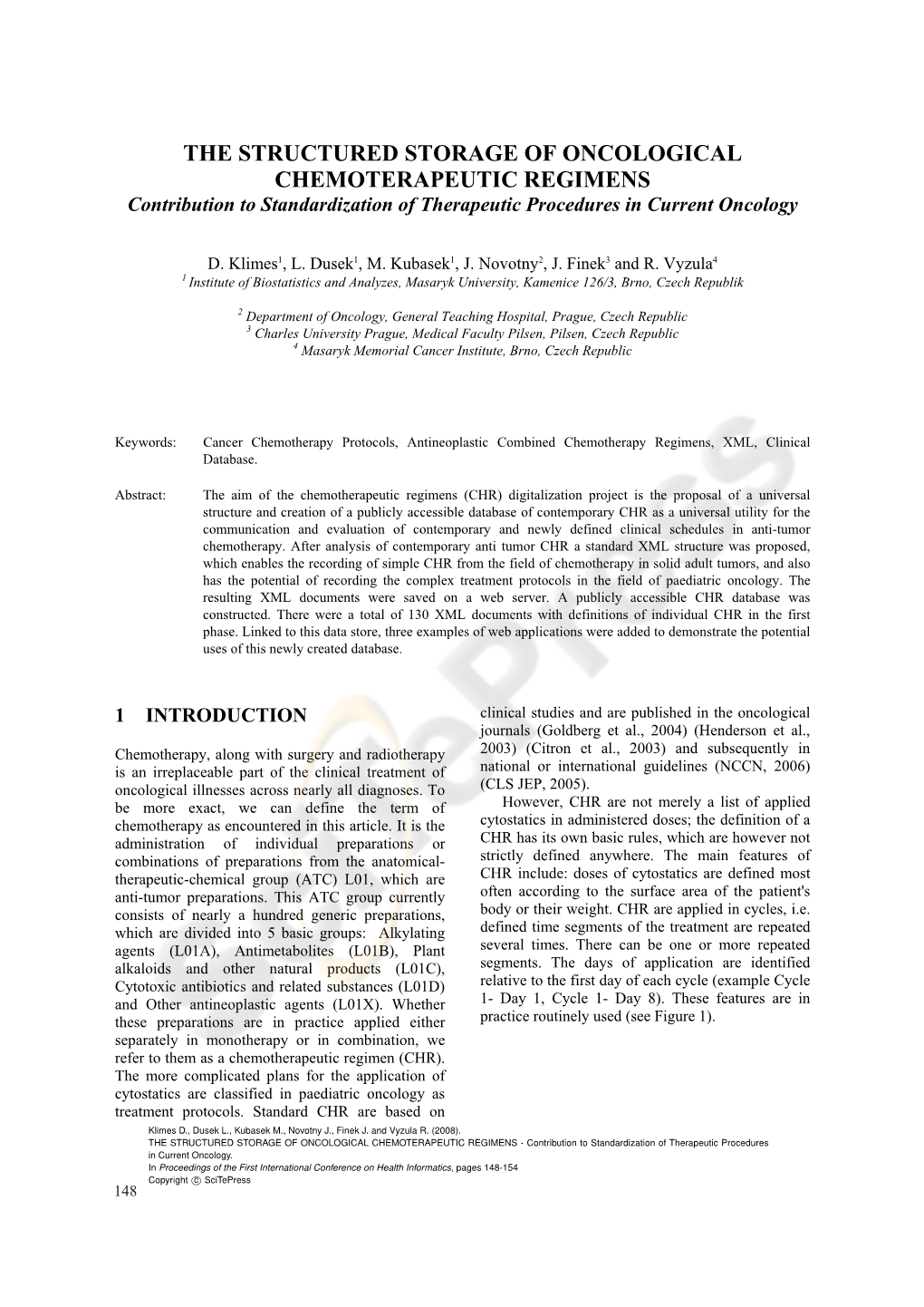 THE STRUCTURED STORAGE of ONCOLOGICAL CHEMOTERAPEUTIC REGIMENS Contribution to Standardization of Therapeutic Procedures in Current Oncology