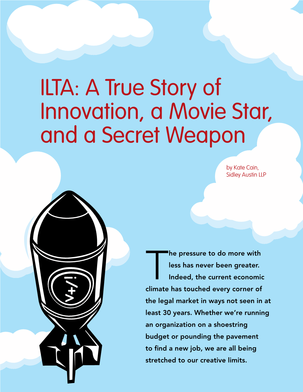 ILTA: a True Story of Innovation, a Movie Star, and a Secret Weapon