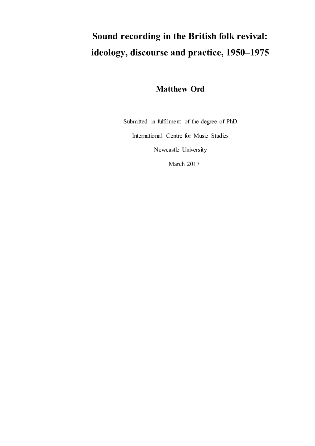 Sound Recording in the British Folk Revival: Ideology, Discourse and Practice, 1950–1975