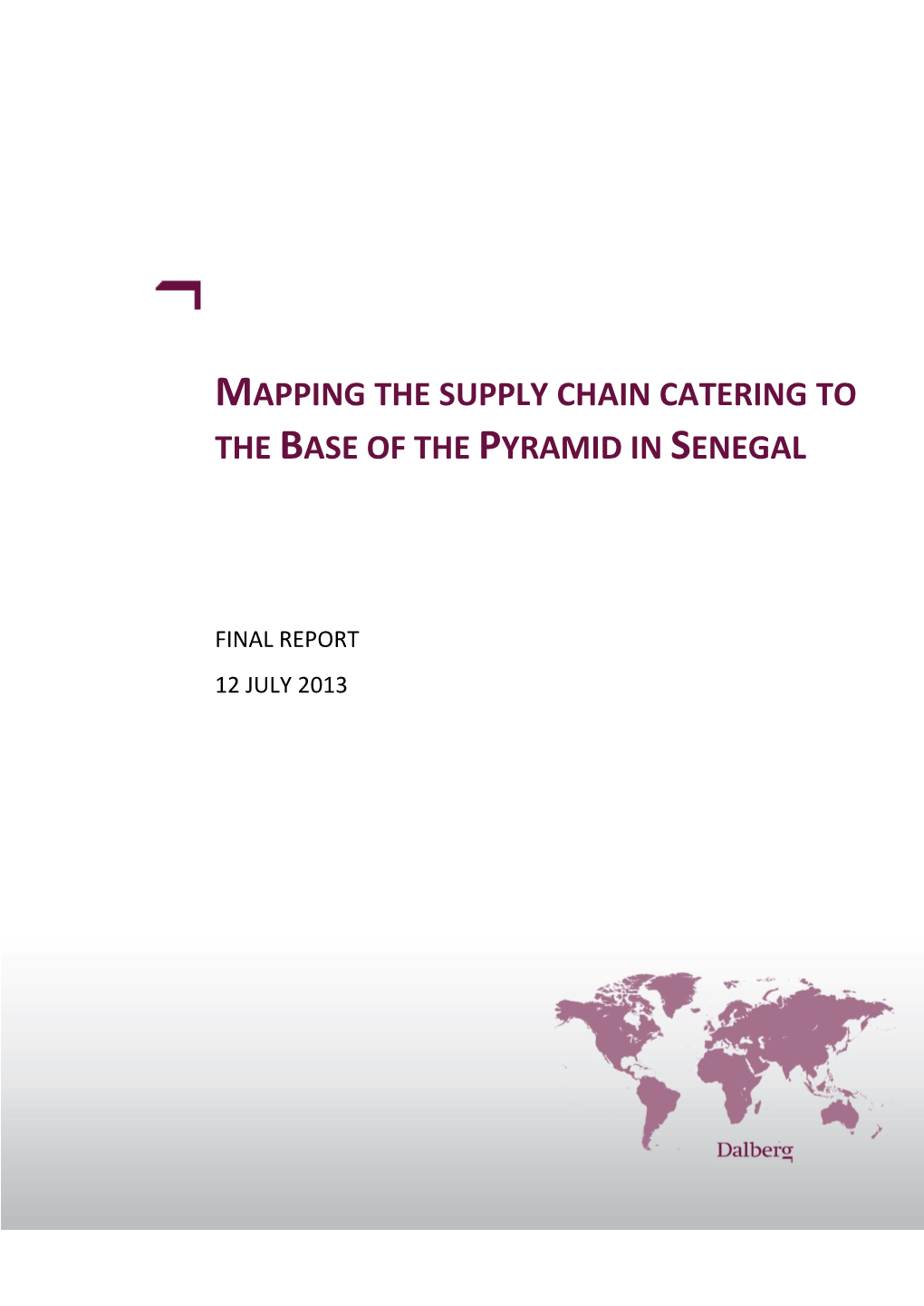 Mapping the Supply Chain Catering to the Base of The