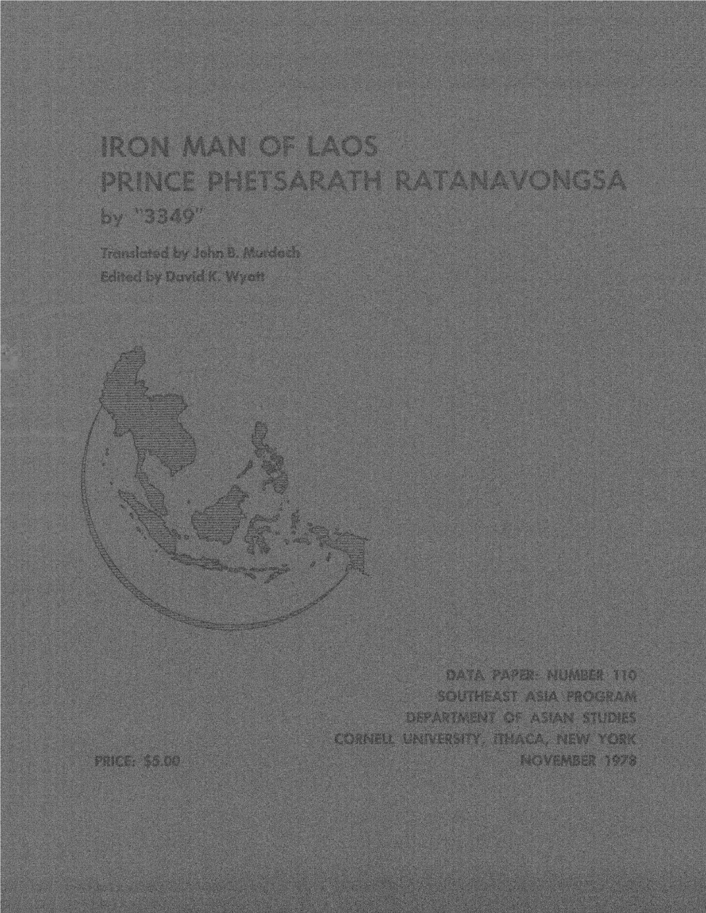 Iron Man of Laos Prince Phetsarath Ratanavongsa the Cornell University Southeast Asia Program