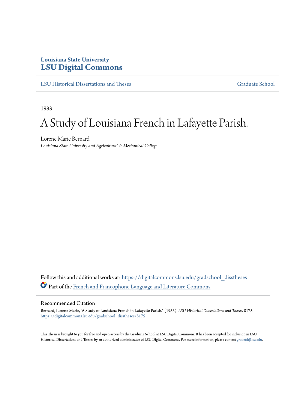 A Study of Louisiana French in Lafayette Parish. Lorene Marie Bernard Louisiana State University and Agricultural & Mechanical College