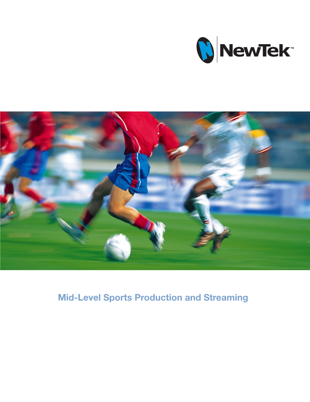 Mid-Level Sports Production and Streaming