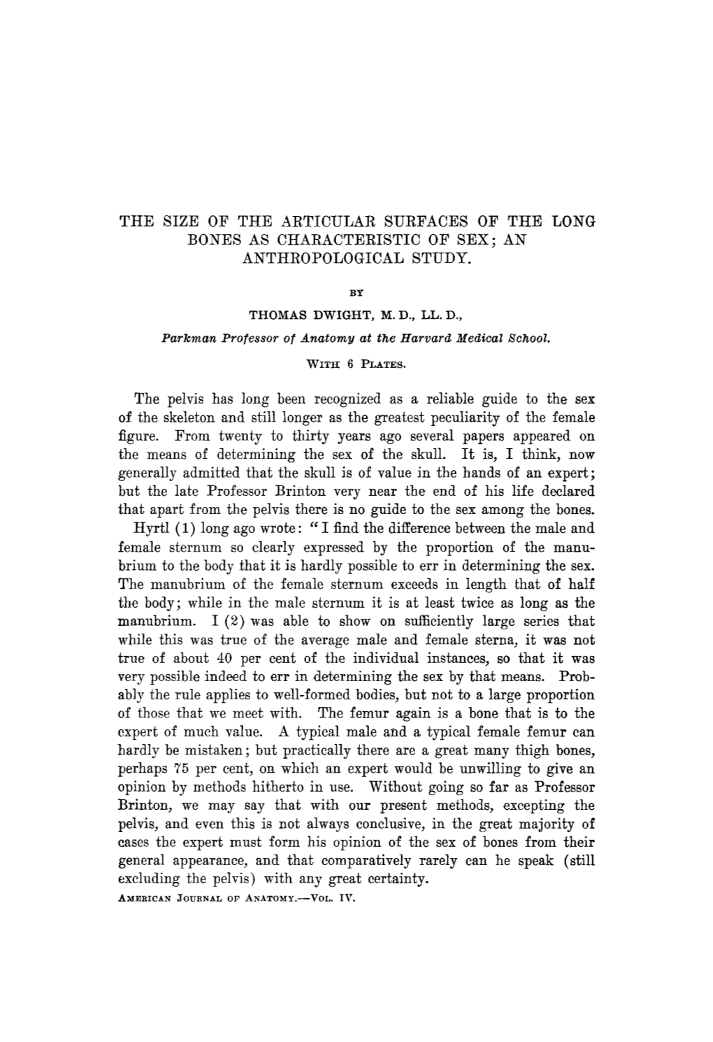 The Size of the Articular Surfaces of the Long Bones As Characteristic of Sex; an Anthropological Study