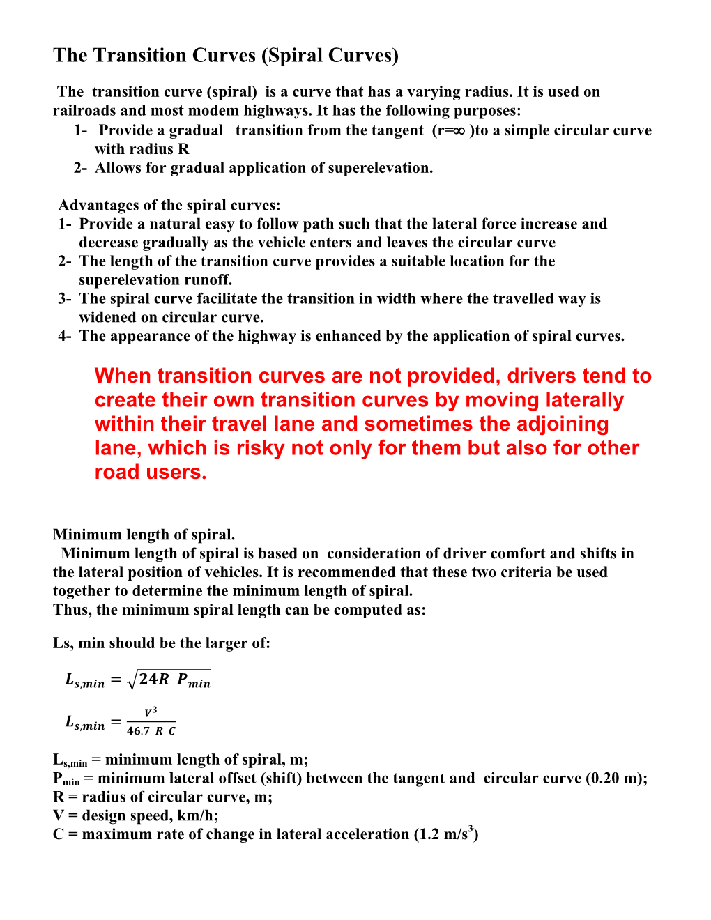 (Spiral Curves) When Transition Curves Are Not Provided, Drivers Tend To
