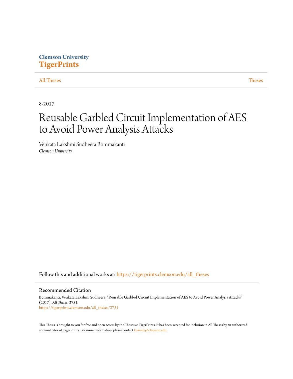 Reusable Garbled Circuit Implementation of AES to Avoid Power Analysis Attacks Venkata Lakshmi Sudheera Bommakanti Clemson University