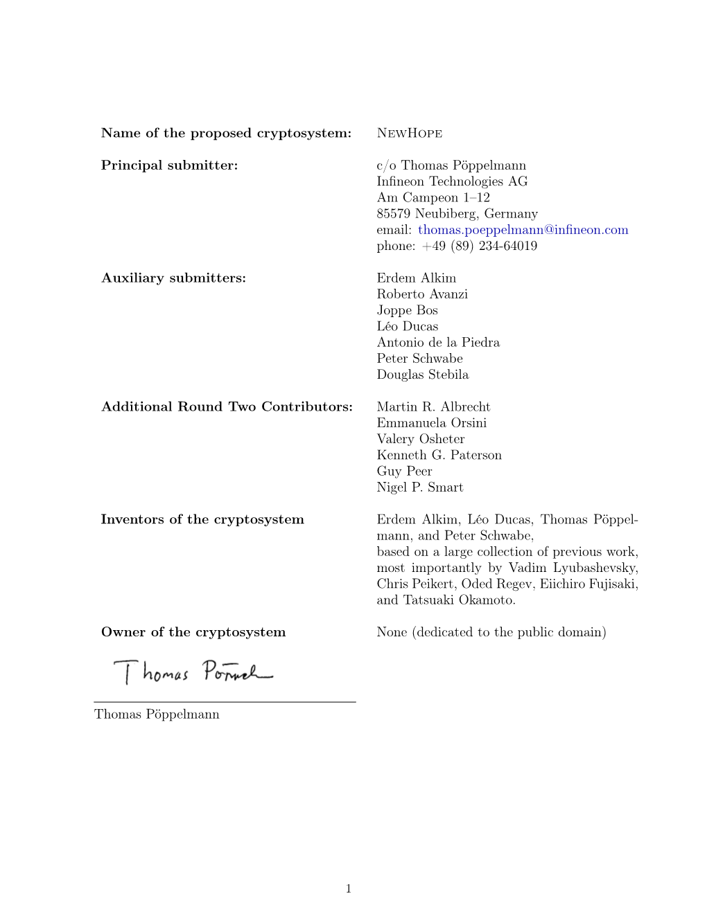 Name of the Proposed Cryptosystem: Newhope Principal Submitter: C/O