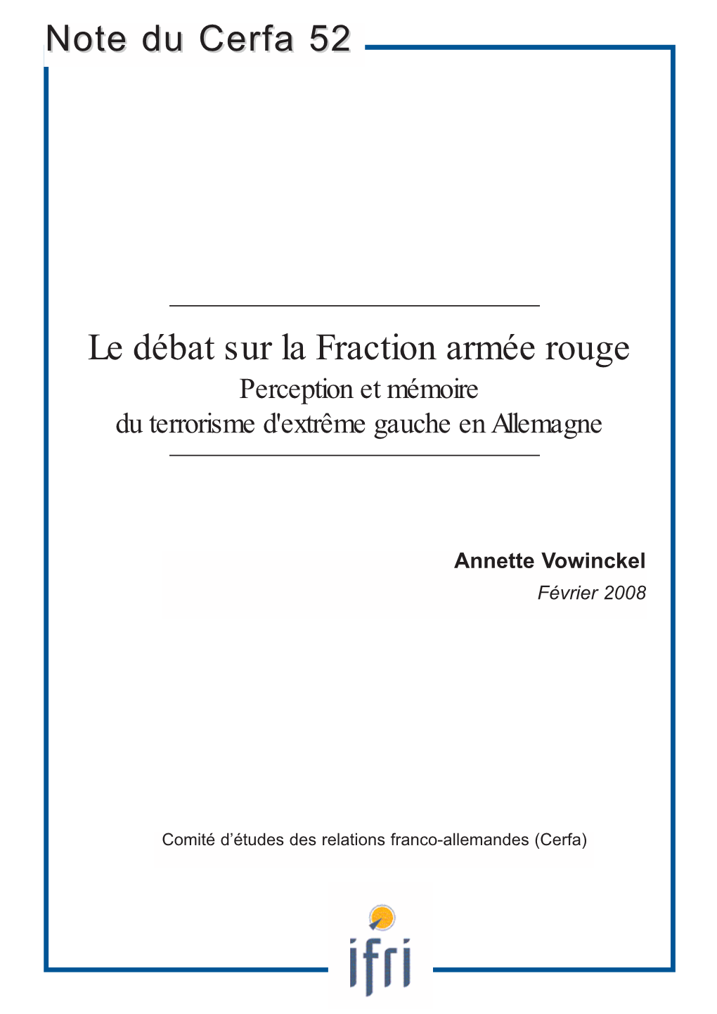 Le Débat Sur La Fraction Armée Rouge Perception Et Mémoire Du Terrorisme D'extrême Gauche En Allemagne