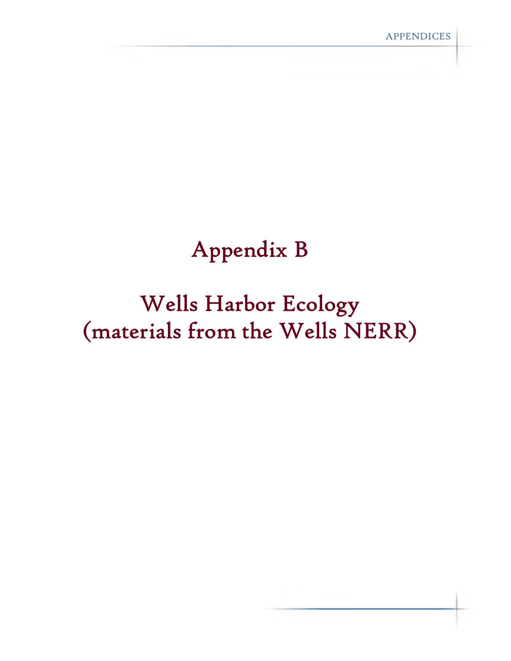 Appendix B Wells Harbor Ecology (Materials from the Wells NERR)