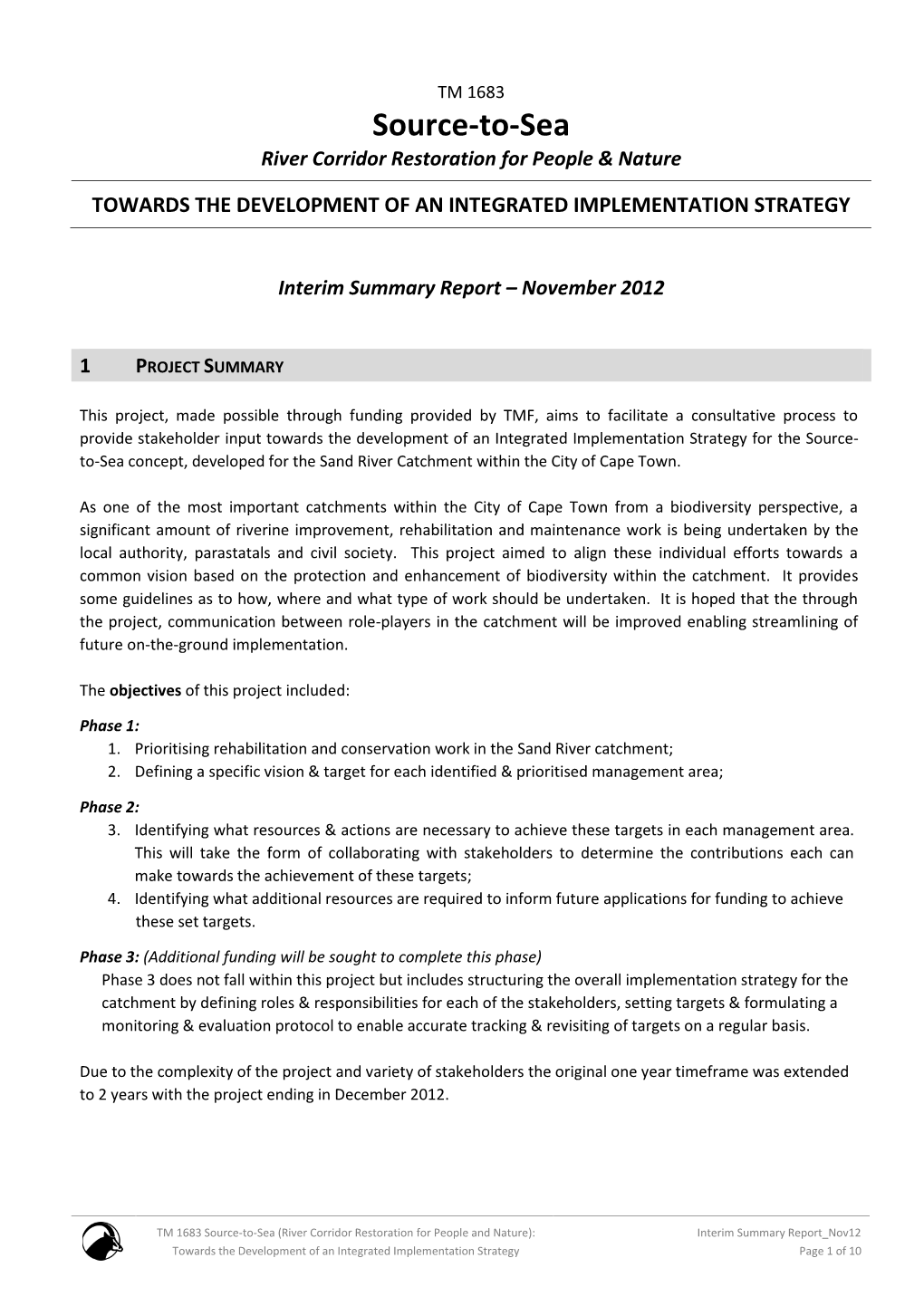 Input Towards the Development of an Integrated Implementation Strategy