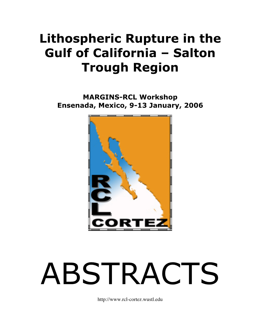 Lithospheric Rupture in the Gulf of California – Salton Trough Region