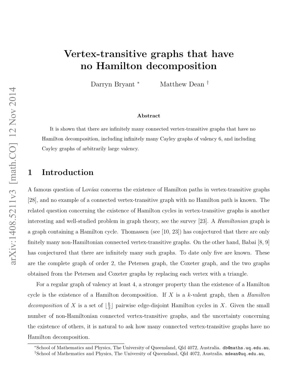 Vertex-Transitive Graphs That Have No Hamilton Decomposition