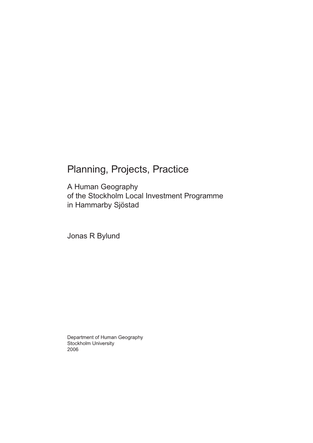 Planning, Projects, Practice