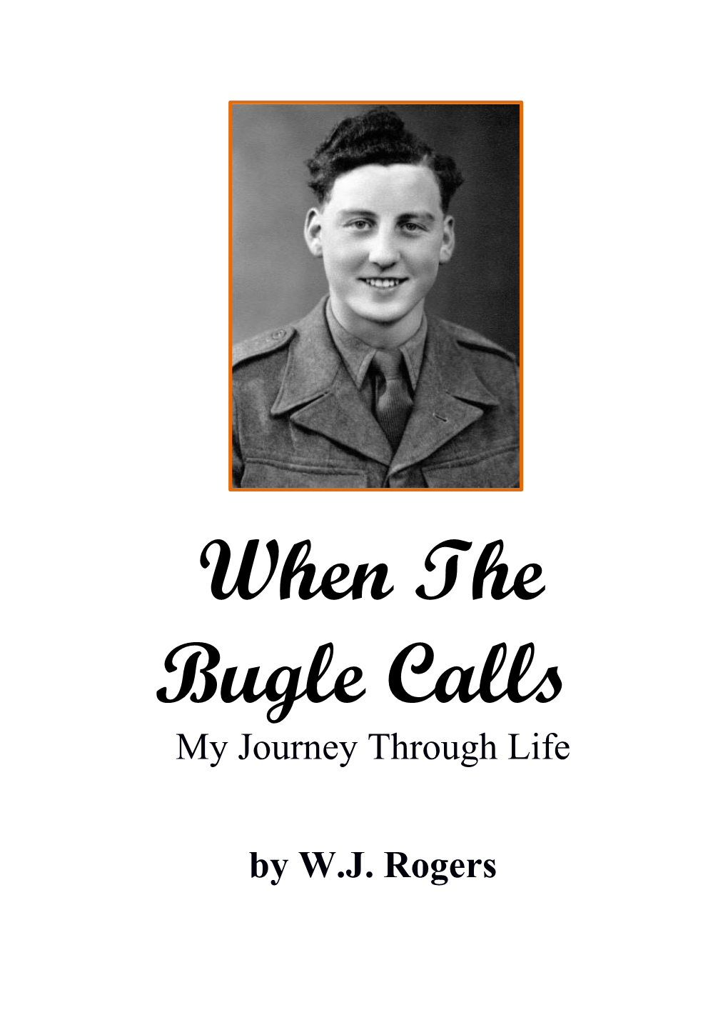 My Journey Through Life by W.J. Rogers