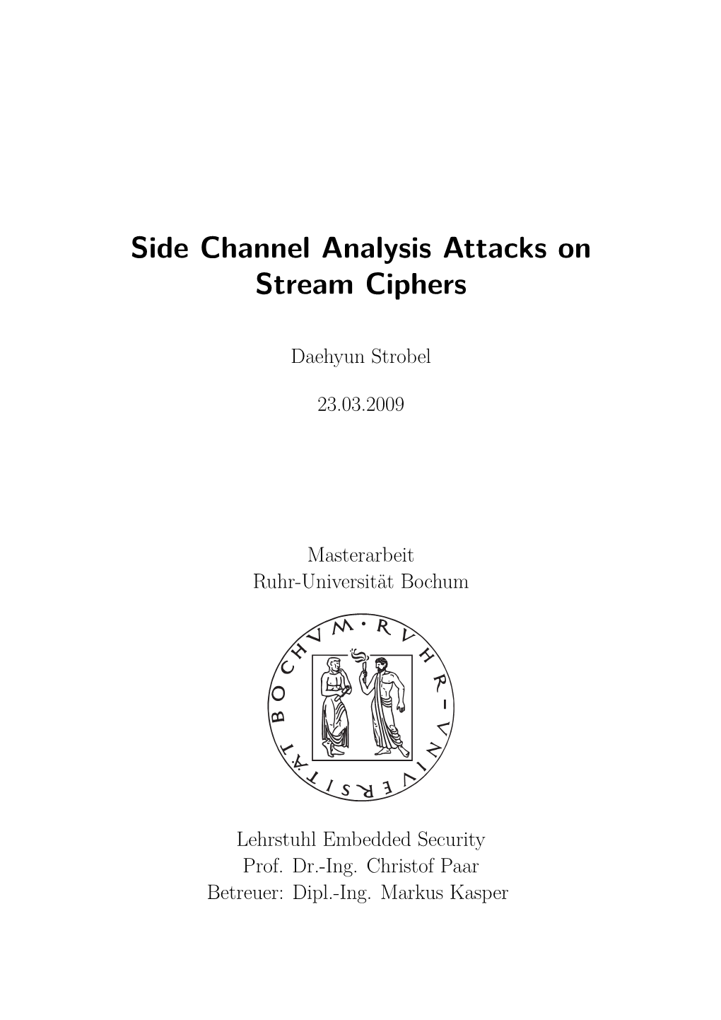 Side Channel Analysis Attacks on Stream Ciphers