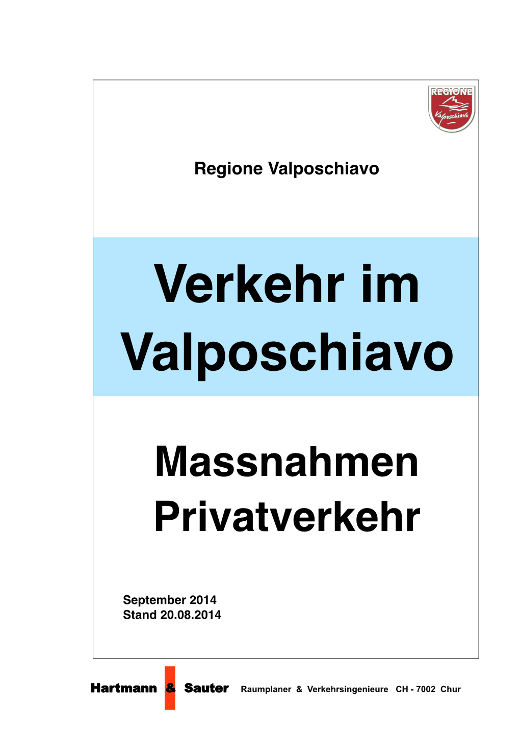 Verkehr Im Valposchiavo – Massnahmen Privatverkehr
