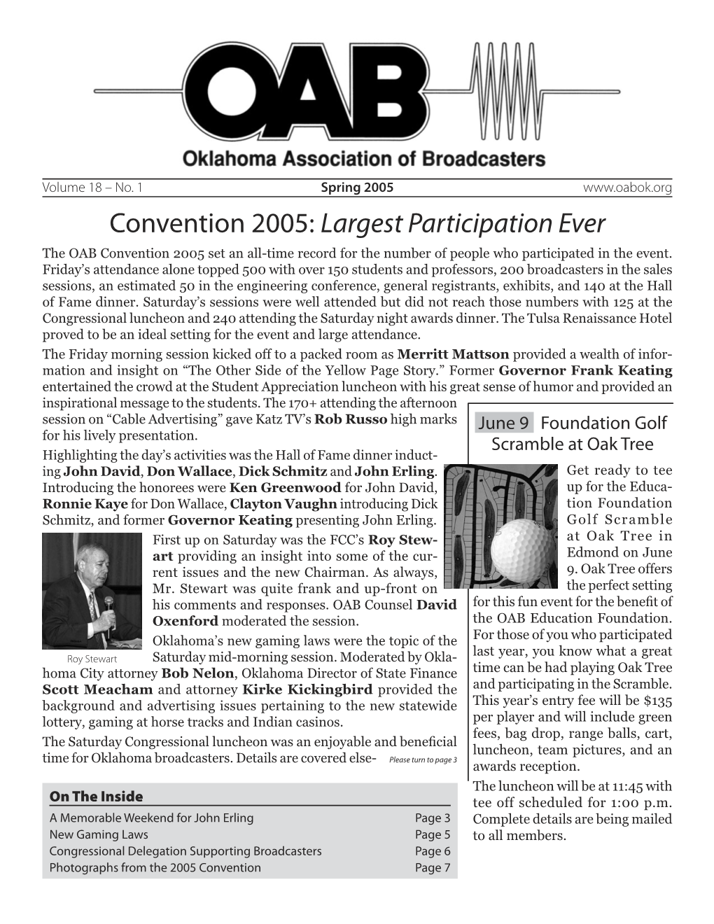 Convention 2005: Largest Participation Ever the OAB Convention 2005 Set an All-Time Record for the Number of People Who Participated in the Event