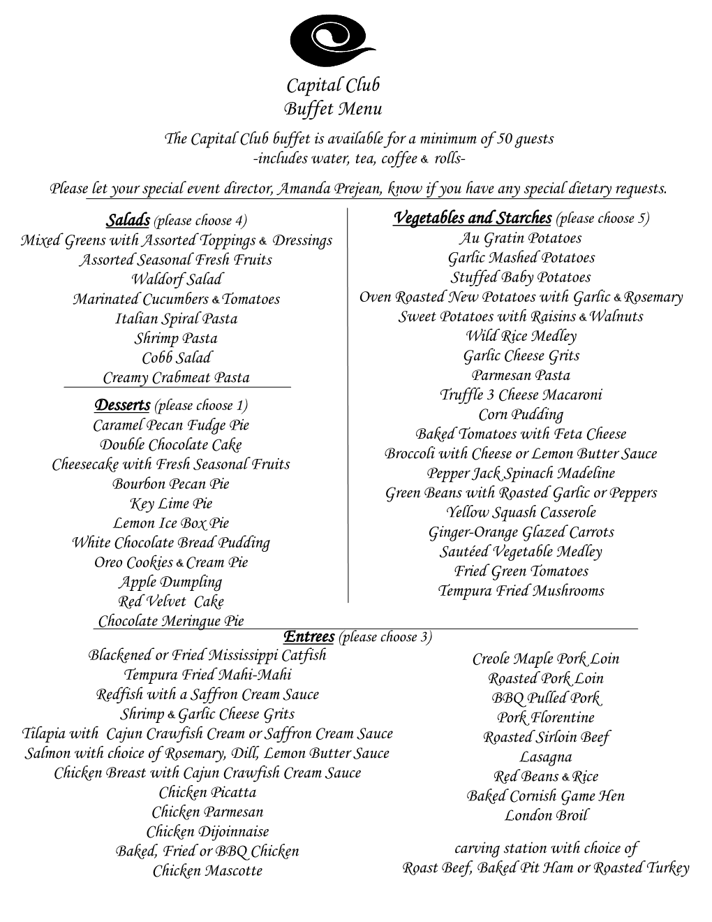 Capital Club Buffet Menu the Capital Club Buffet Is Available for a Minimum of 50 Guests -Includes Water, Tea, Coffee & Rolls