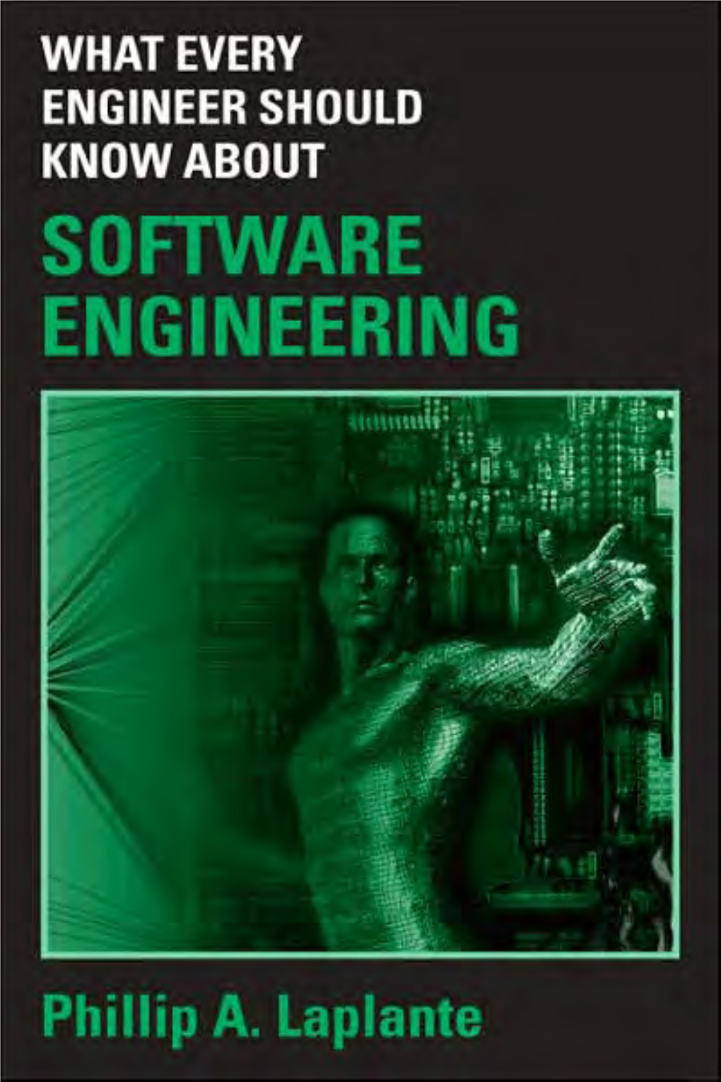 What Every Engineer Should Know About Software Engineering