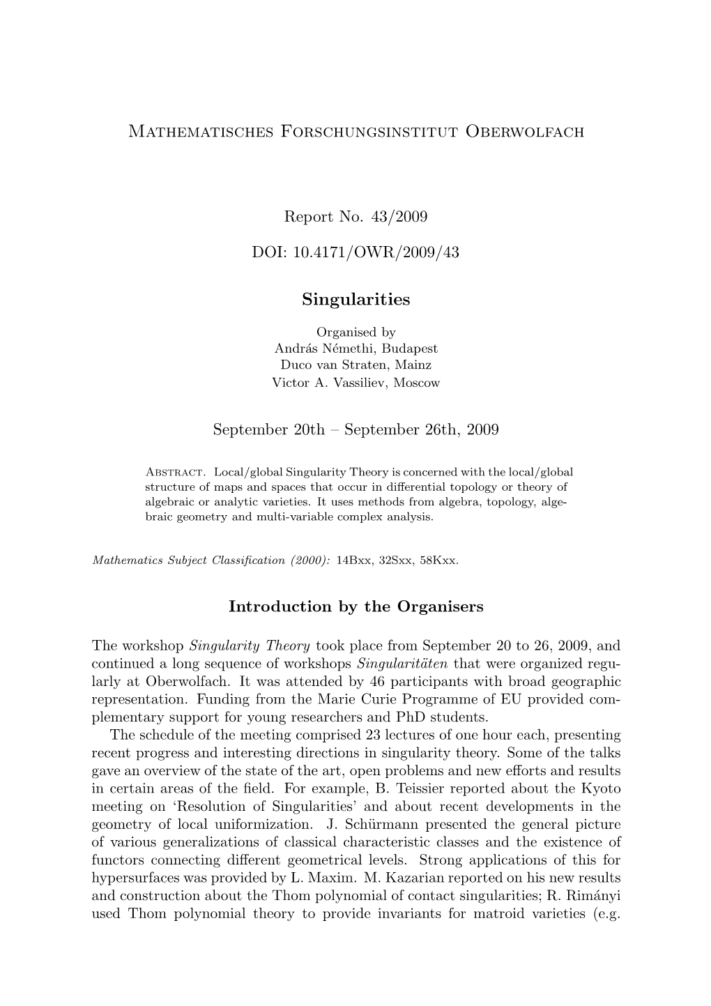 Mathematisches Forschungsinstitut Oberwolfach Singularities