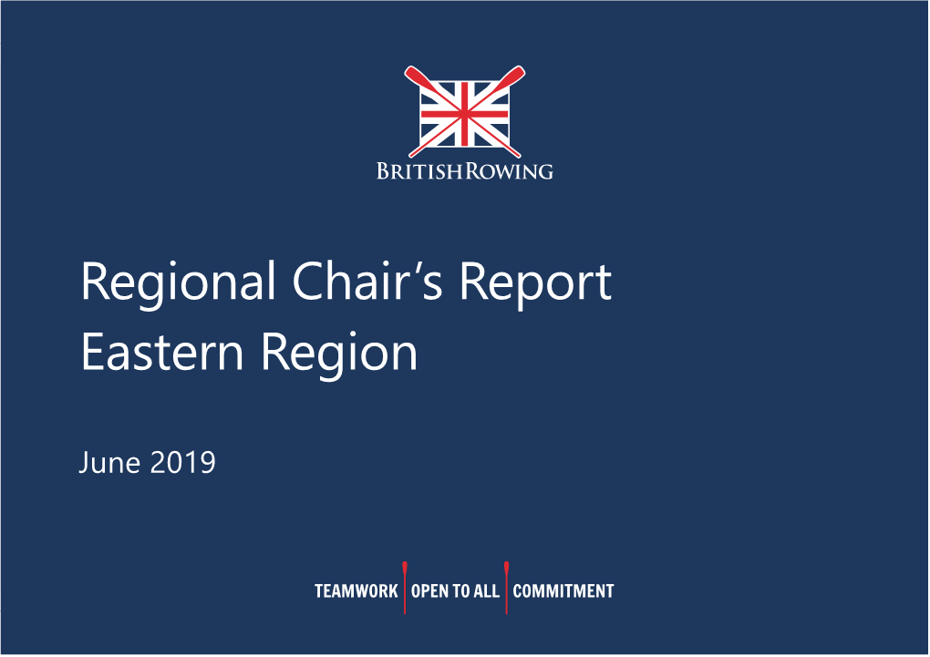 Regional Chair's Report Eastern Region