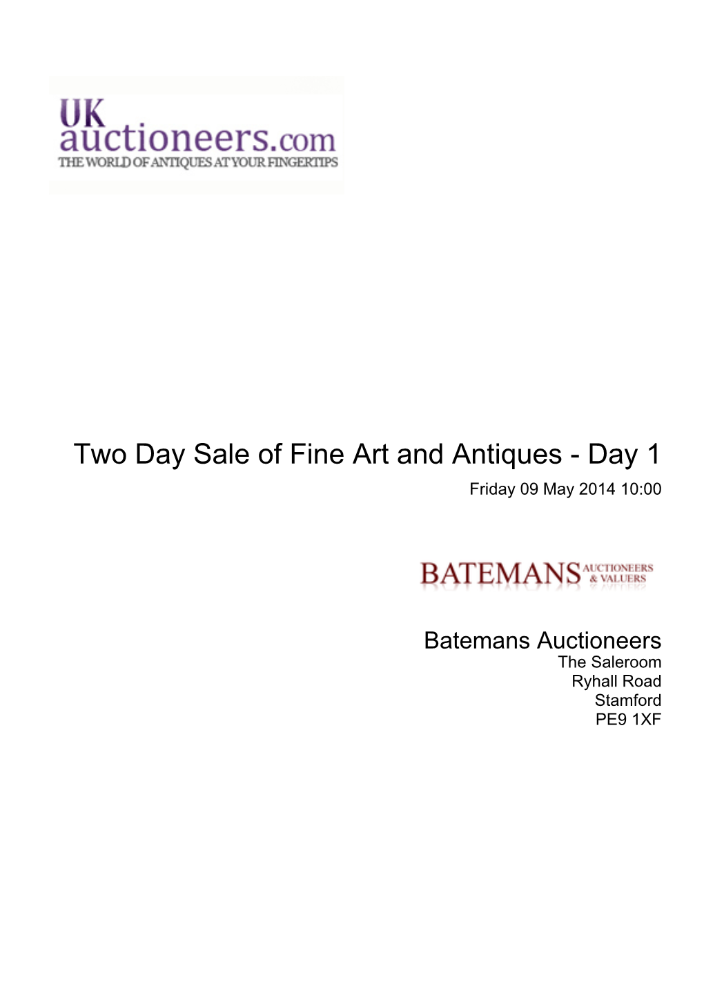 Two Day Sale of Fine Art and Antiques - Day 1 Friday 09 May 2014 10:00