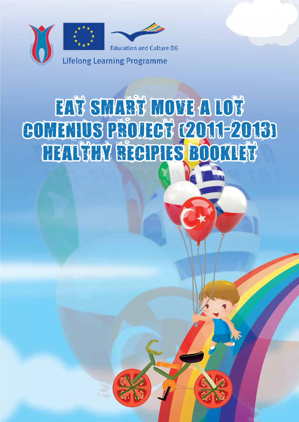 Eat Smart Move a Lot Comenius Project (2011-2013