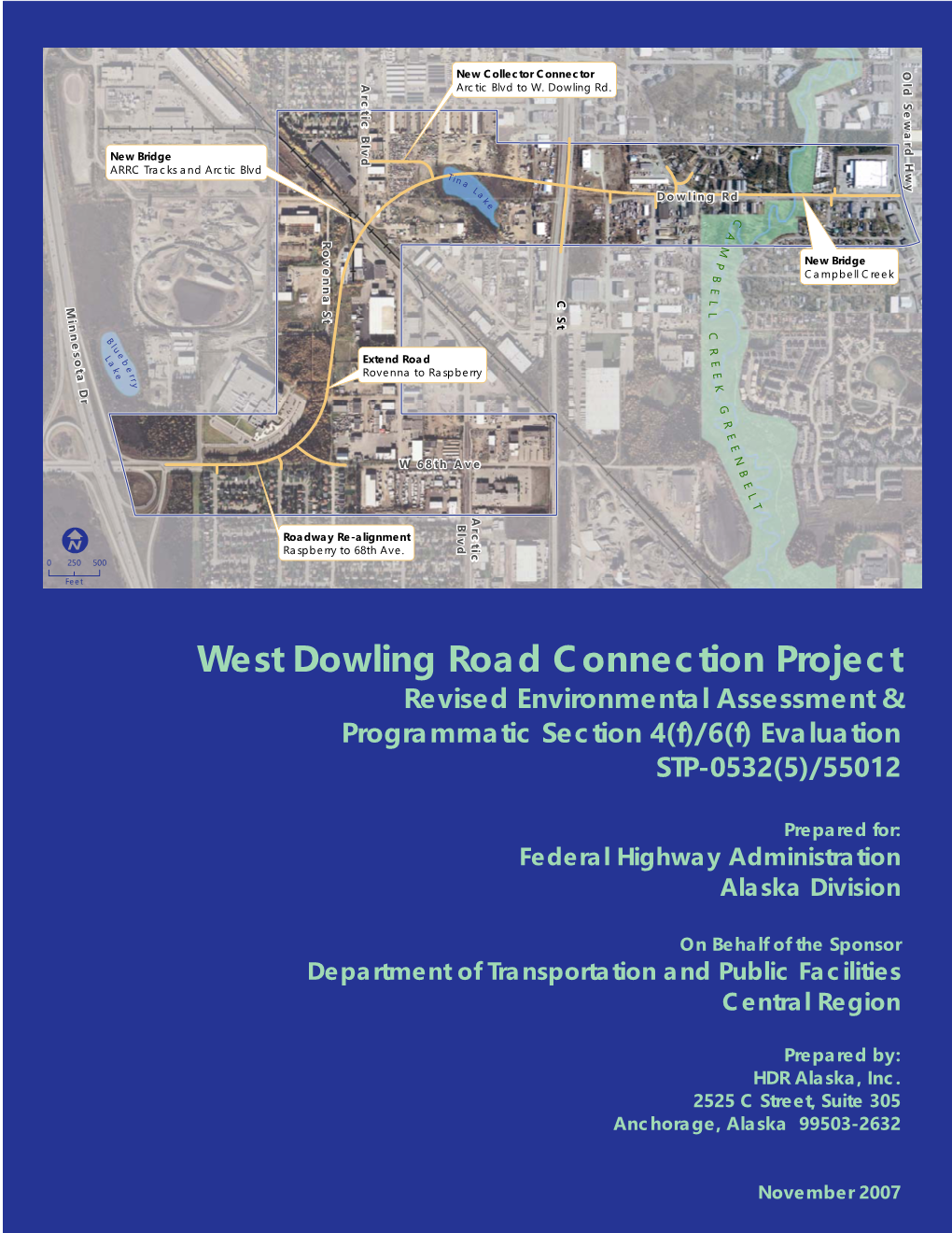 West Dowling Road Connection Project Revised Environmental Assessment & Programmatic Section 4(F)/6(F) Evaluation STP-0532(5)/55012