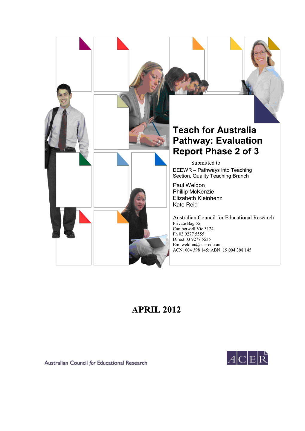 APRIL 2012 Teach for Australia Pathway: Evaluation Report Phase