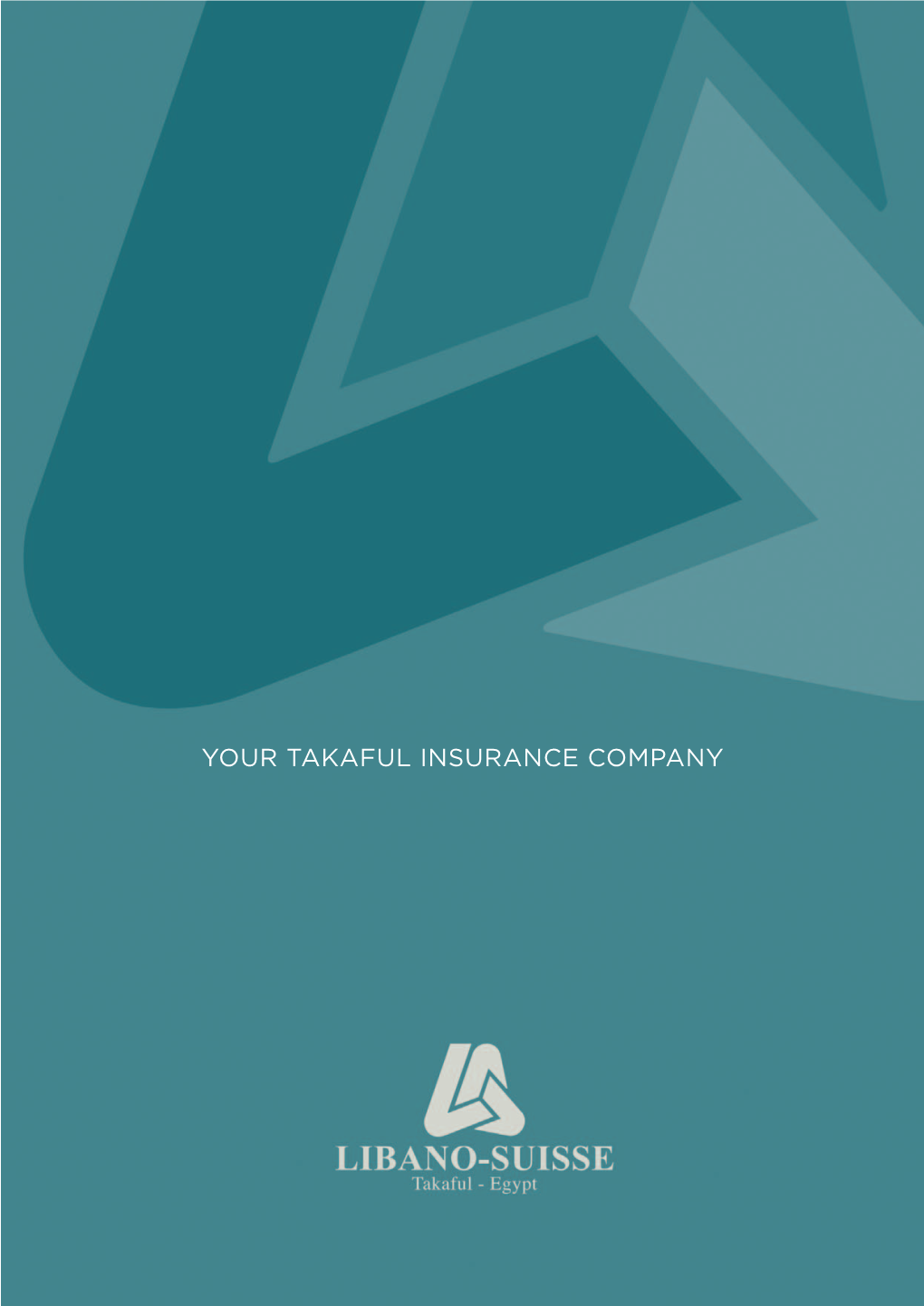 YOUR TAKAFUL INSURANCE COMPANY | Michel Pharaon |