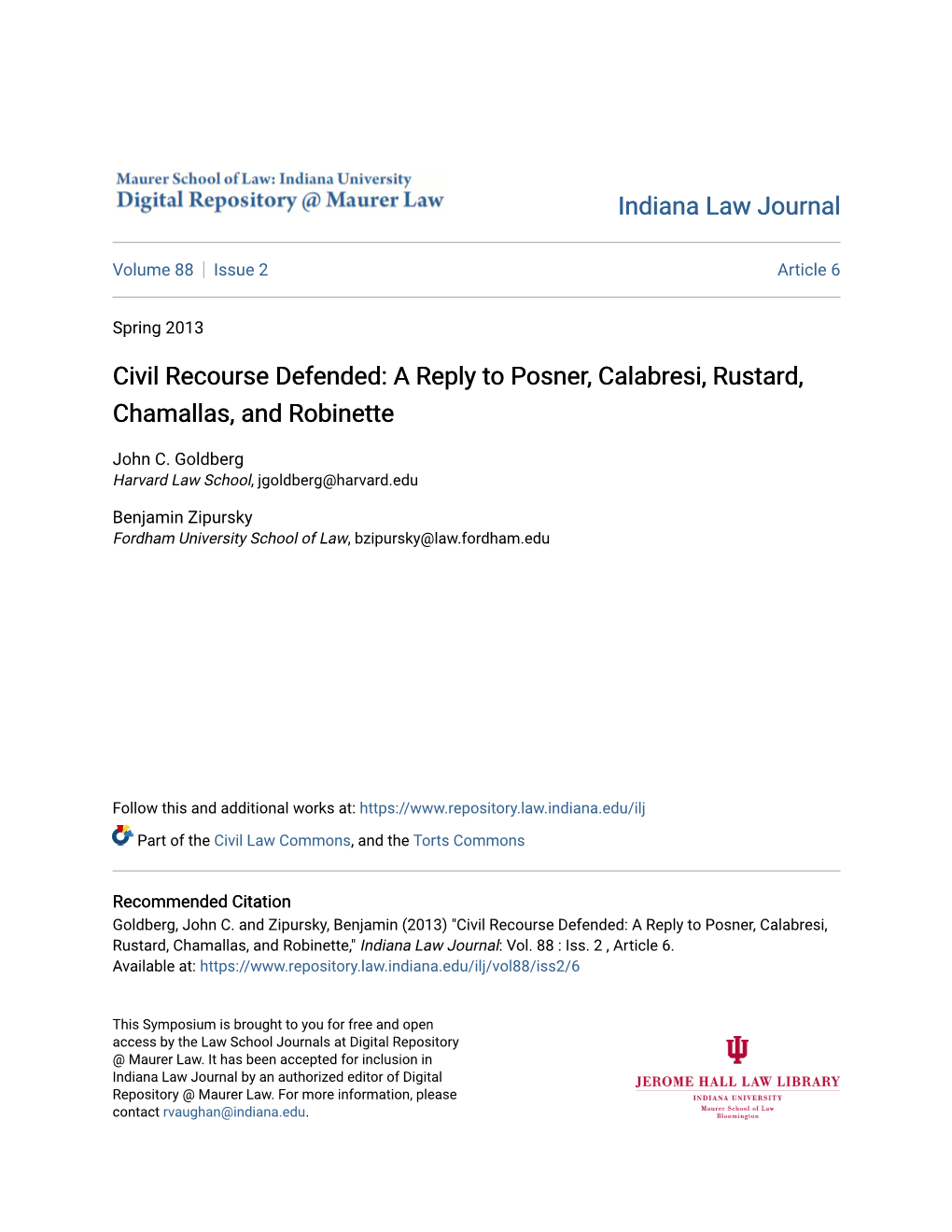 Civil Recourse Defended: a Reply to Posner, Calabresi, Rustard, Chamallas, and Robinette