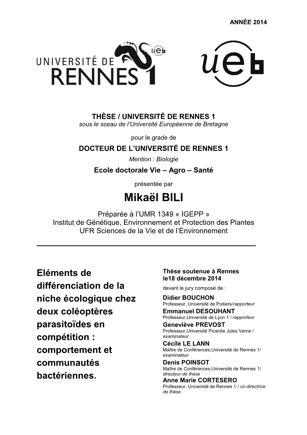 Mikaël BILI Préparée À L’UMR 1349 « IGEPP » Institut De Génétique, Environnement Et Protection Des Plantes UFR Sciences De La Vie Et De L’Environnement