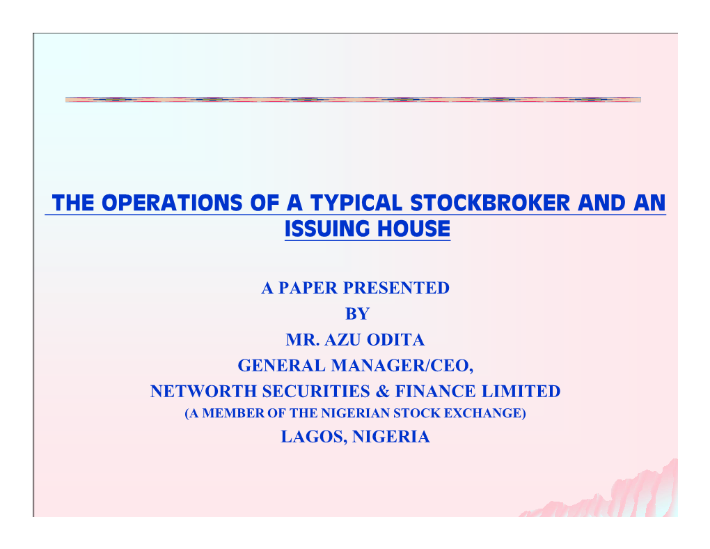 The Operations of a Typical Stockbroker and an Issuing House