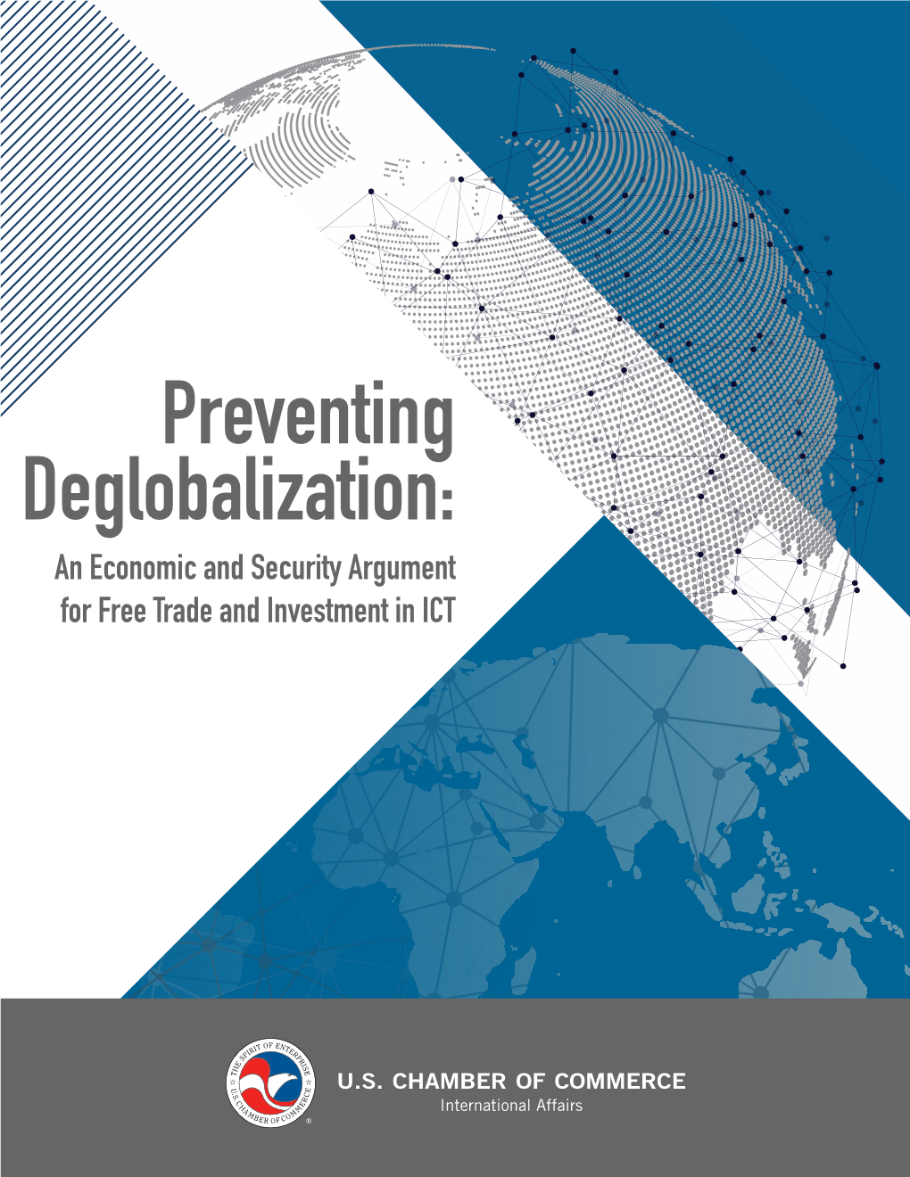 Preventing Deglobalization: an Economic and Security Argument for Free Trade and Investment in ICT Sponsors