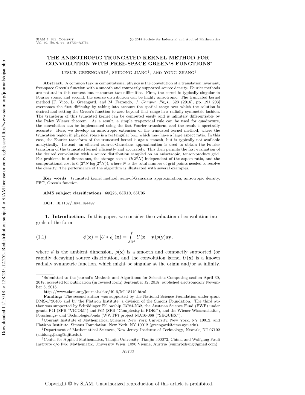 THE ANISOTROPIC TRUNCATED KERNEL METHOD for CONVOLUTION with FREE-SPACE GREEN's FUNCTIONS\Ast