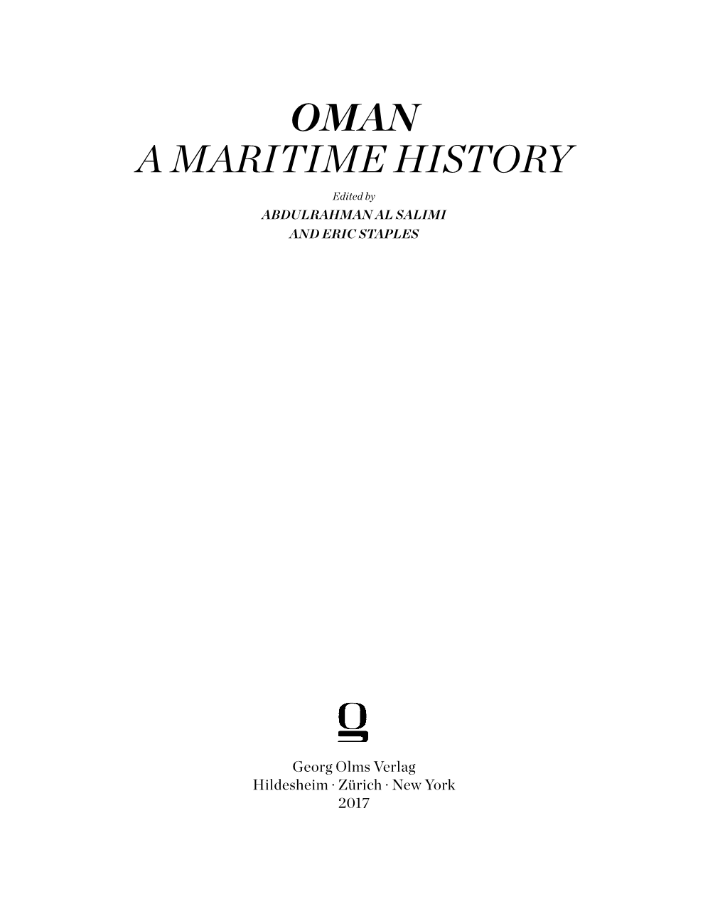 OMAN a MARITIME HISTORY Edited by ABDULRAHMAN AL SALIMI and ERIC STAPLES