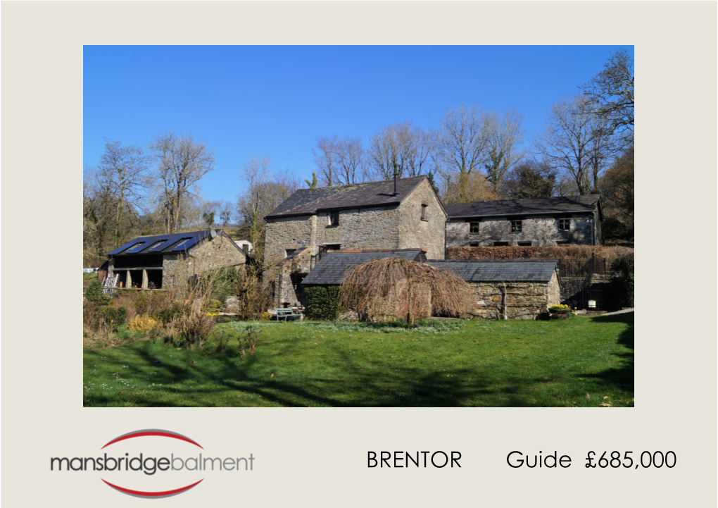 BRENTOR Guide £685,000