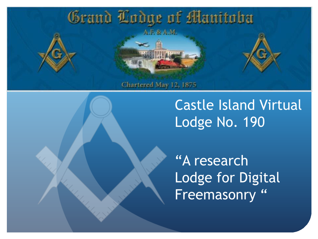 To Learn About the History of Castle Island Virtual Lodge No