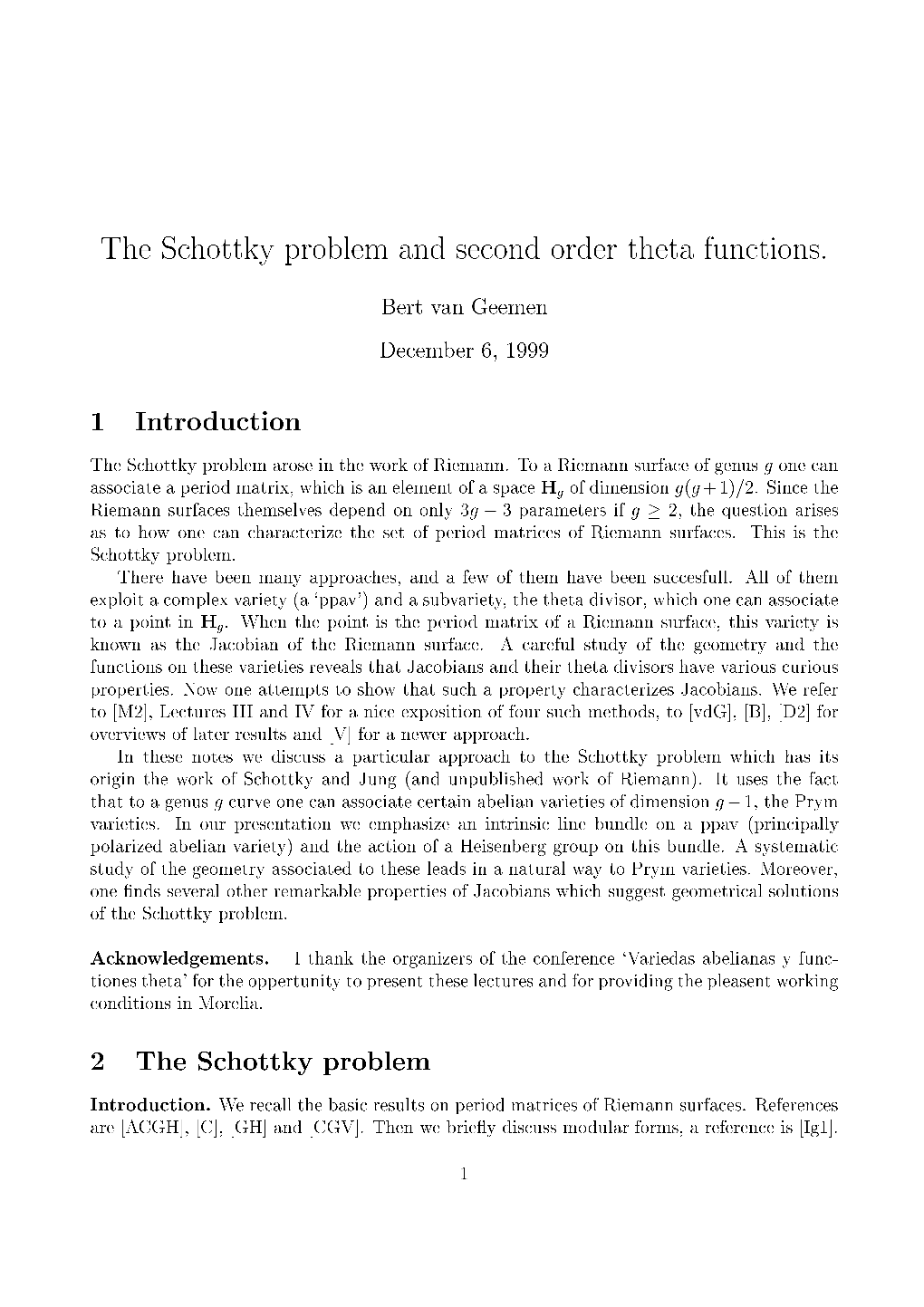 1 Introduction 2 the Schottky Problem