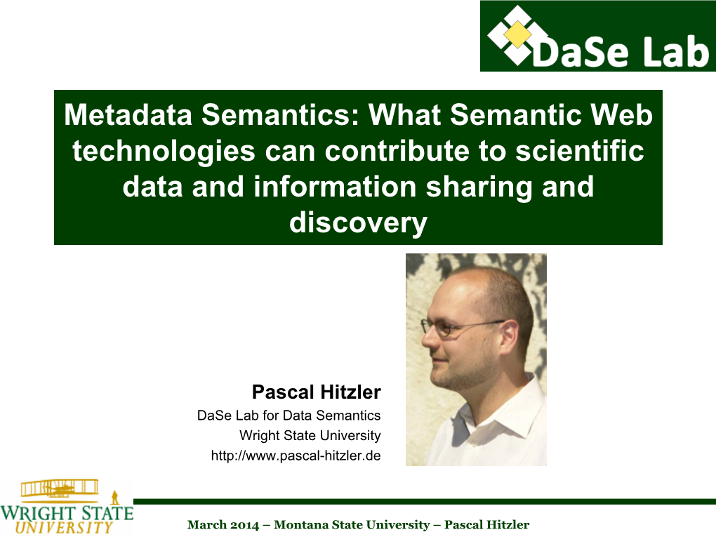 Metadata Semantics: What Semantic Web Technologies Can Contribute to Scientific Data and Information Sharing and Discovery