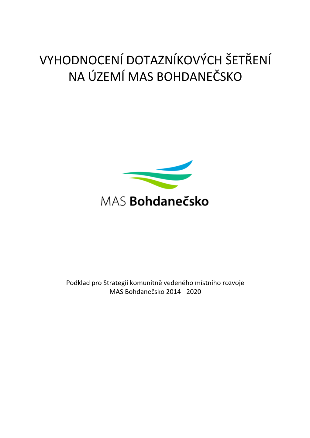 Dotazníky MAS Bohdanečsko Kompletní Vyhodnocení