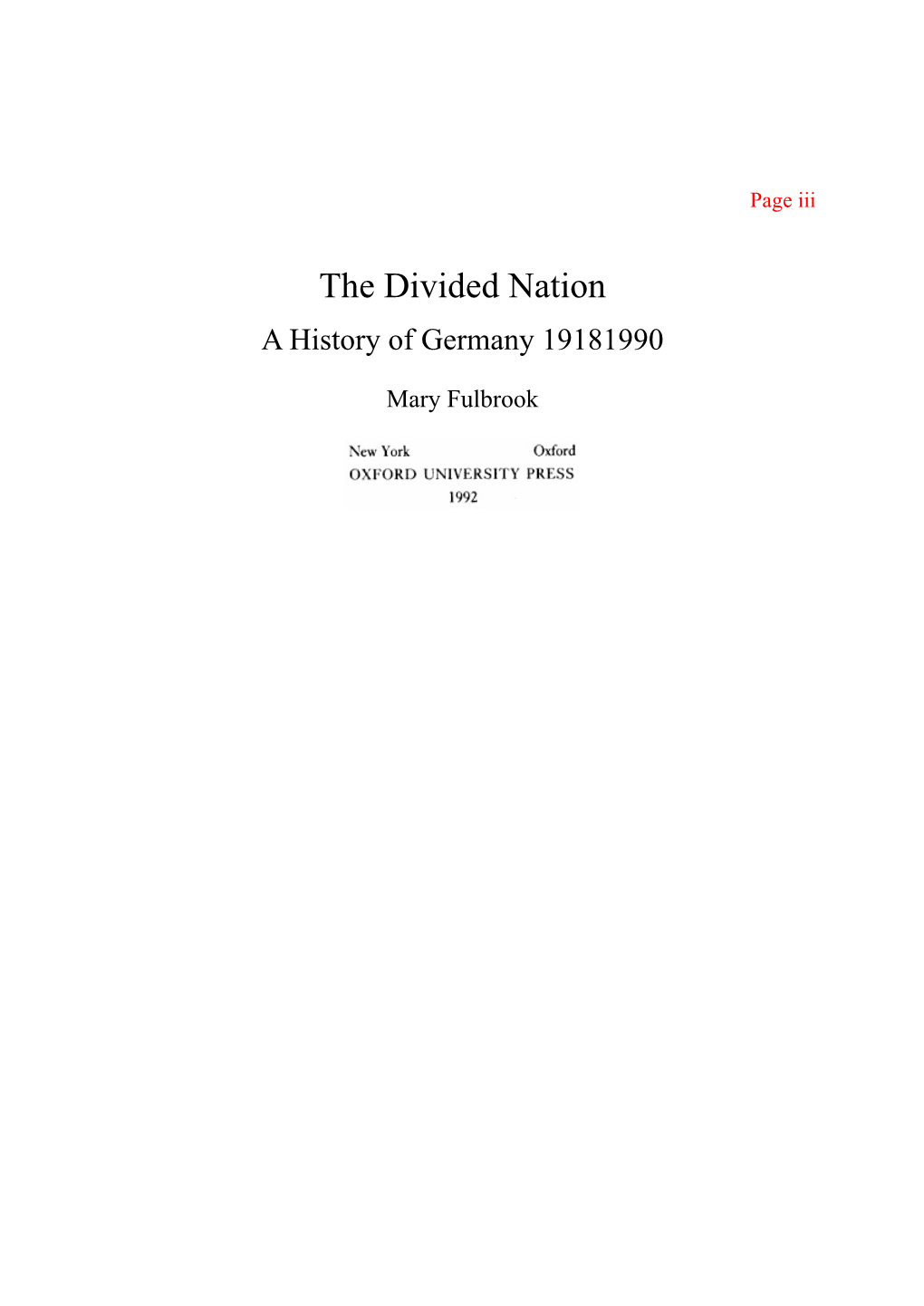 The Divided Nation a History of Germany 19181990