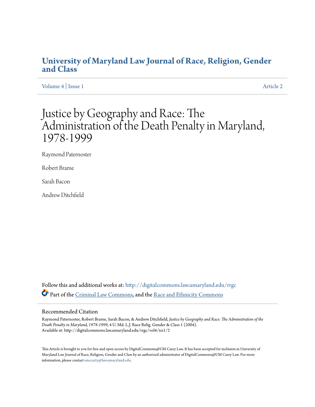 Justice by Geography and Race: the Administration of the Death Penalty in Maryland, 1978-1999 Raymond Paternoster