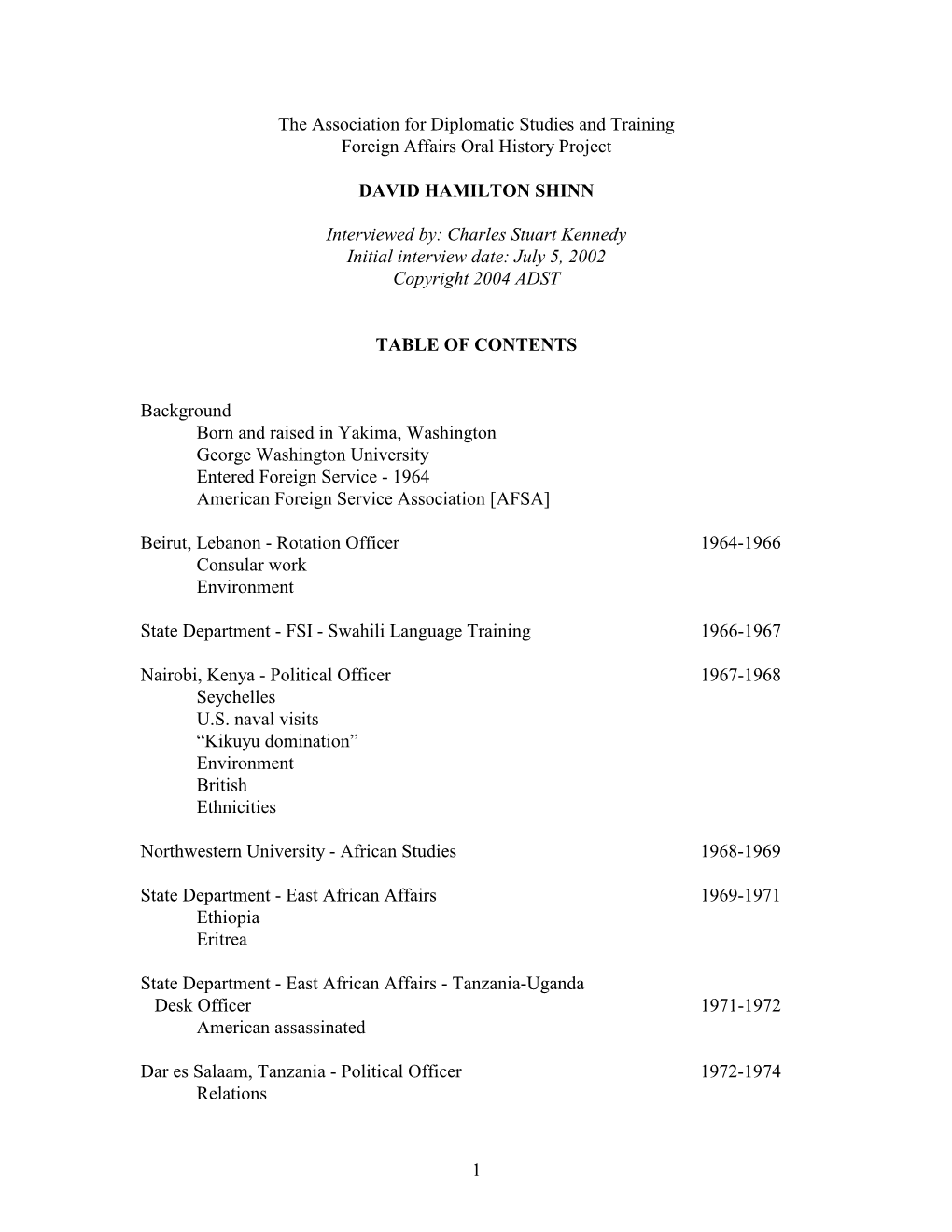 1 the Association for Diplomatic Studies and Training Foreign Affairs Oral History Project DAVID HAMILTON SHINN Interviewed