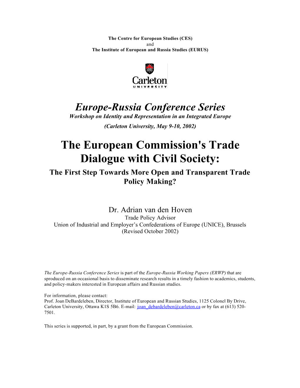 The European Commission's Trade Dialogue with Civil Society: the First Step Towards More Open and Transparent Trade Policy Making?