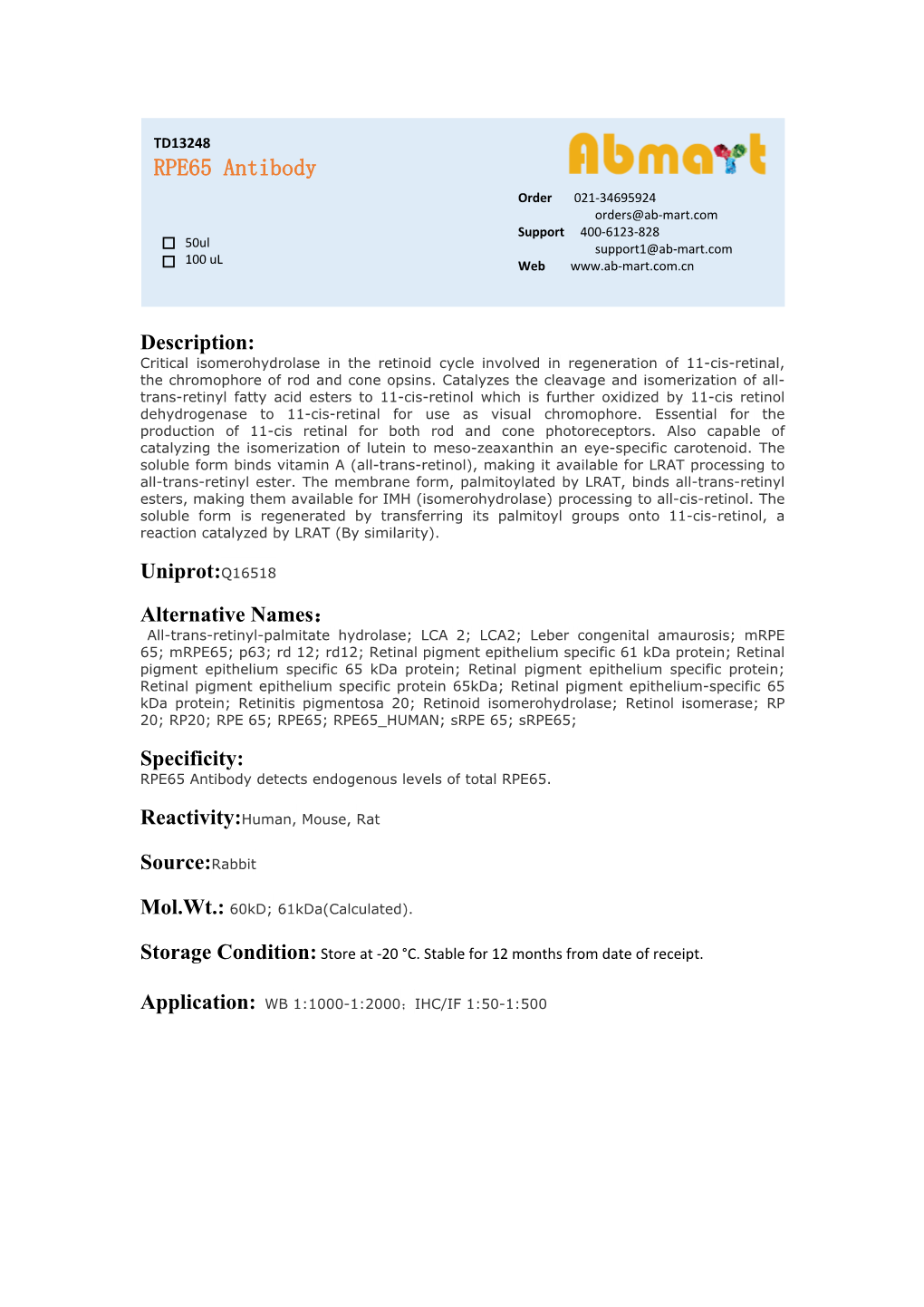 RPE65 Antibody Order 021-34695924 Orders@Ab-Mart.Com Support 400-6123-828 50Ul Support1@Ab-Mart.Com 100 Ul √ √ Web