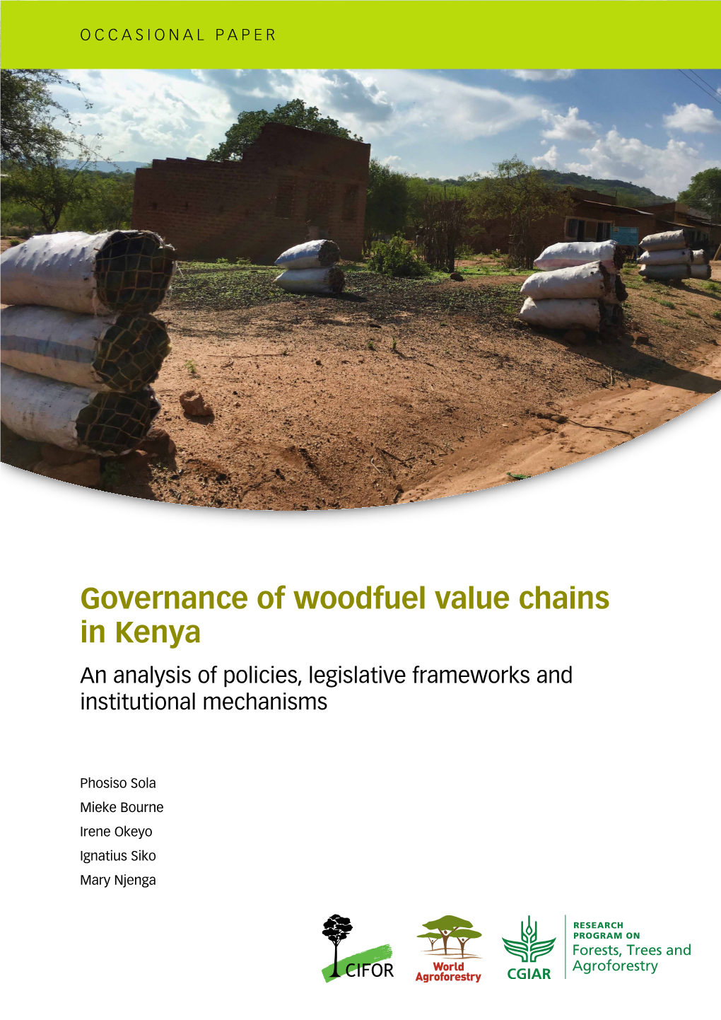 Governance of Woodfuel Value Chains in Kenya an Analysis of Policies, Legislative Frameworks and Institutional Mechanisms